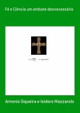 Fé E Ciência Um Embate Desnecessário (eBook, ePUB)