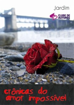 Cover Crônicas Do Amor Impossível (eBook, ePUB)