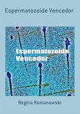 Espermatozoide Vencedor (eBook, ePUB)