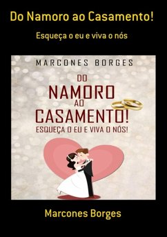 Do Namoro Ao Casamento! (eBook, ePUB) Cover Do Namoro Ao Casamento! (eBook, ePUB)