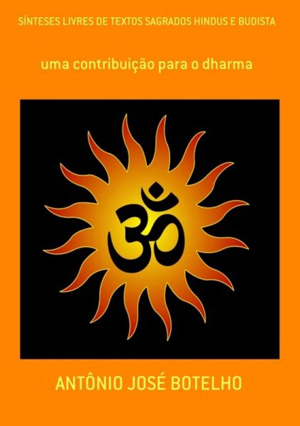 Sínteses Livres De Textos Sagrados Hindus E Budista (eBook, PDF) Sínteses Livres De Textos Sagrados Hindus E Budista (eBook, PDF)