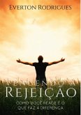 Vencendo A Rejeição (eBook, ePUB)