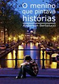O Menino Que Pintava Histórias (eBook, ePUB)