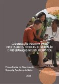 Comunicação Positiva Para Professores (eBook, ePUB)