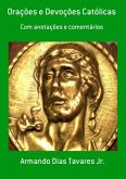 Orações E Devoções Católicas (eBook, ePUB)