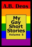 My Gay Short Stories (eBook, ePUB) My Gay Short Stories (eBook, ePUB)