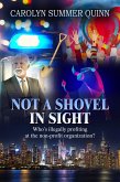 Not a Shovel in Sight (eBook, ePUB) Not a Shovel in Sight (eBook, ePUB)