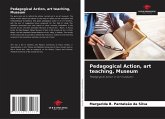 Pedagogical Action, art teaching, Museum Pedagogical Action, art teaching, Museum