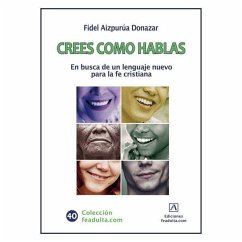 CREES COMO HABLAS