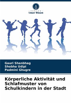 Cover Körperliche Aktivität und Schlafmuster von Schulkindern in der Stadt