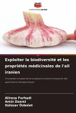 Exploiter la biodiversité et les propriétés médicinales de l'ail iranien Exploiter la biodiversité et les propriétés médicinales de l'ail iranien
