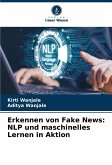 Erkennen von Fake News: NLP und maschinelles Lernen in Aktion Erkennen von Fake News: NLP und maschinelles Lernen in Aktion