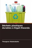 Déchets plastiques durables à Kigali-Rwanda Déchets plastiques durables à Kigali-Rwanda