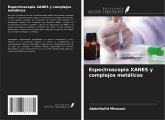 Espectroscopia XANES y complejos metálicos Espectroscopia XANES y complejos metálicos