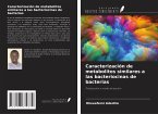 Caracterización de metabolitos similares a las bacteriocinas de bacterias
