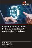 Rilevare le fake news: PNL e apprendimento automatico in azione Rilevare le fake news: PNL e apprendimento automatico in azione
