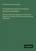 S'il existe des sources de l'histoire primitive du Mexique S'il existe des sources de l'histoire primitive du Mexique