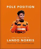 Pole Position: The Little Guide to Lando Norris (eBook, ePUB)