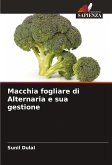 Macchia fogliare di Alternaria e sua gestione Macchia fogliare di Alternaria e sua gestione