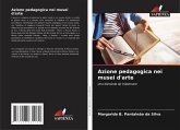 Azione pedagogica nei musei d'arte Azione pedagogica nei musei d'arte