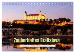 Zauberhaftes Bratislava - Entzückende Hauptstadt der Slowakai an der Donau (Tischkalender 2026 DIN A5 quer), CALVENDO Monatskalender