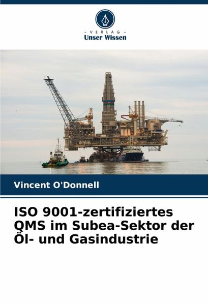 ISO 9001-zertifiziertes QMS im Subea-Sektor der Öl- und Gasindustrie ISO 9001-zertifiziertes QMS im Subea-Sektor der Öl- und Gasindustrie