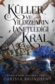 Küller ve Yildizlarin Lanetledigi Kral Ciltli Küller ve Yildizlarin Lanetledigi Kral Ciltli