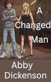 A Changed Man (eBook, ePUB) A Changed Man (eBook, ePUB)