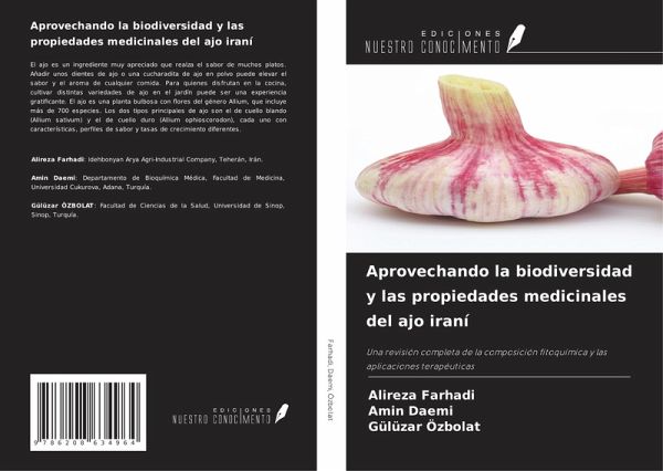 Aprovechando la biodiversidad y las propiedades medicinales del ajo iraní Aprovechando la biodiversidad y las propiedades medicinales del ajo iraní