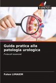 Guida pratica alla patologia urologica