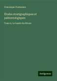 Études stratigraphiques et paléontologiques Études stratigraphiques et paléontologiques