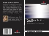 Ticumbi and the Art of Healing Ticumbi and the Art of Healing