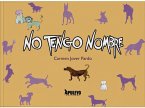 No tengo nombre