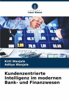 Cover Kundenzentrierte Intelligenz im modernen Bank- und Finanzwesen