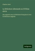 La littérature allemande au XVIIIme siècle La littérature allemande au XVIIIme siècle