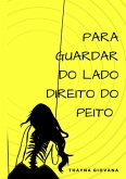 Para Guardar Do Lado Direito Do Peito (eBook, ePUB)