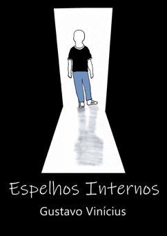 Espelhos Internos (eBook, ePUB) - Vinícius, Gustavo