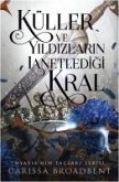 Küller ve Yildizlarin Lanetledigi Kral Küller ve Yildizlarin Lanetledigi Kral