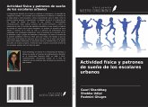 Actividad física y patrones de sueño de los escolares urbanos Actividad física y patrones de sueño de los escolares urbanos