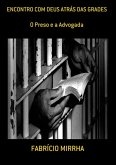 Encontro Com Deus Atrás Das Grades (eBook, ePUB) Encontro Com Deus Atrás Das Grades (eBook, ePUB)
