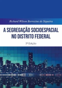 Cover A Segregação Socioespacial No Distrito Federal (eBook, ePUB)
