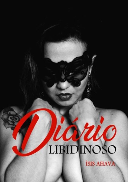 Diário Libidinoso (eBook, ePUB) Diário Libidinoso (eBook, ePUB)