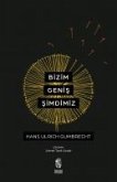 Bizim Genis Simdimiz Bizim Genis Simdimiz