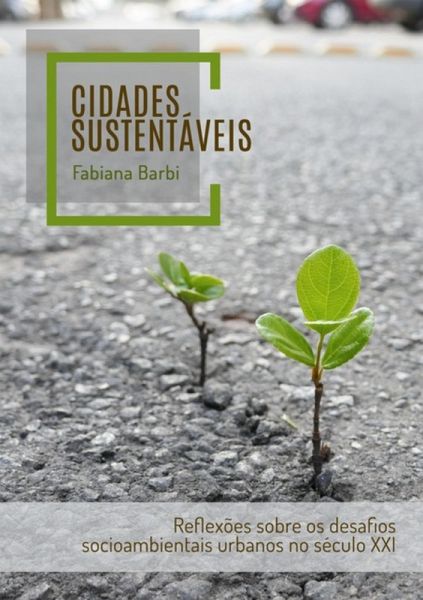 Cidades Sustentáveis (eBook, ePUB) Cidades Sustentáveis (eBook, ePUB)