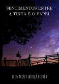 Sentimentos Entre A Tinta E O Papel (eBook, ePUB) Sentimentos Entre A Tinta E O Papel (eBook, ePUB)