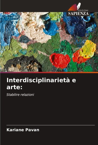 Interdisciplinarietà e arte: Interdisciplinarietà e arte: