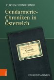 Gendarmerie-Chroniken in Österreich (eBook, PDF)