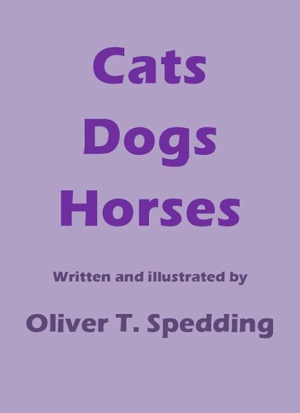 Cats Dogs Horses (eBook, ePUB) Cats Dogs Horses (eBook, ePUB)