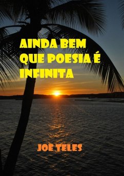 Cover Ainda Bem Que Poesia É Infinita (eBook, ePUB)