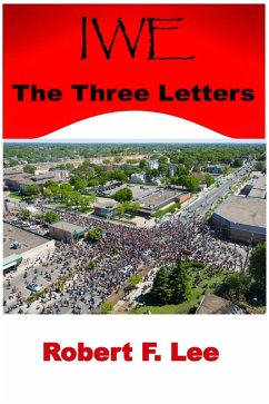 IWE -- The Three Letters (eBook, ePUB) - Lee, Robert